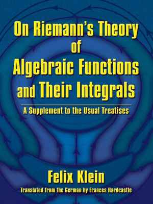 cover image of On Riemann's Theory of Algebraic Functions and Their Integrals